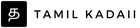 Tamil Kadaii